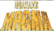 Ambassador Magma
